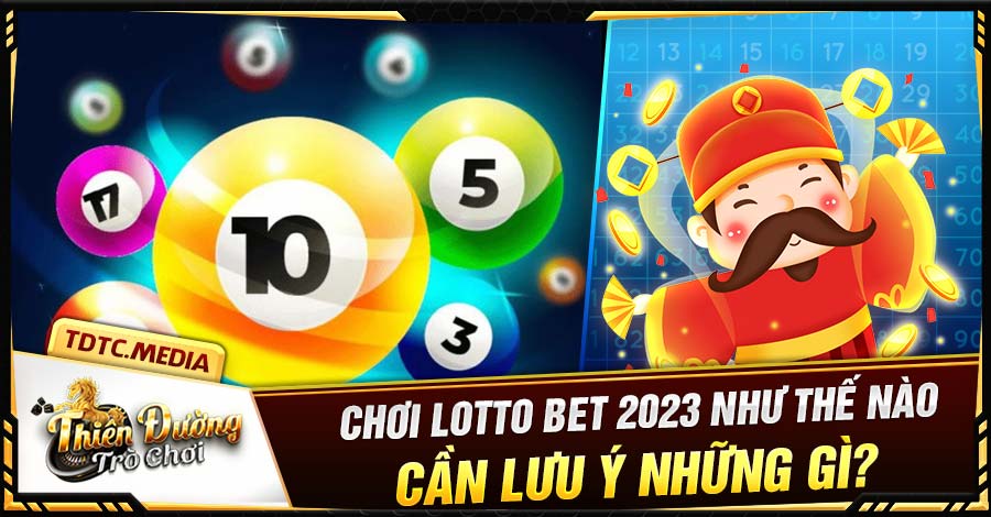 Chơi Lotto Bet 2023